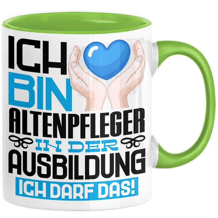 Altenpfleger Ausbildung Tasse Geschenk Ich Bin Altenpfleger In Der Ausbildung Ich Darf Das Geschenkidee Spruch Grün Trendation