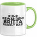 Britta Tasse Ruhe Bewahren! Britta Regelt Das! Geschenk Grün Trendation
