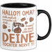 Oma Großmutter Tasse Becher Geschenk Lustige Geschenkidee Spruch Hallo Oma Deine Tochter Nervt Trendation
