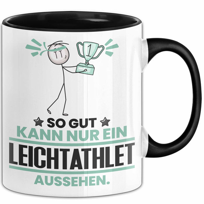 Leichtathlet Geschenk Tasse So Gut Kann Nur Ein Leichtathlet Aussehen Geschenkidee Kaffee-Becher Schwarz Trendation