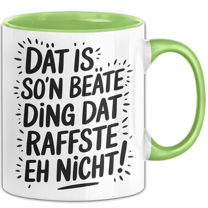 Beate Tasse Geschenk Dat Is So'n Beate Ding Dat Raffste Eh Nicht Geschenkidee Becher mit Name Grün Trendation