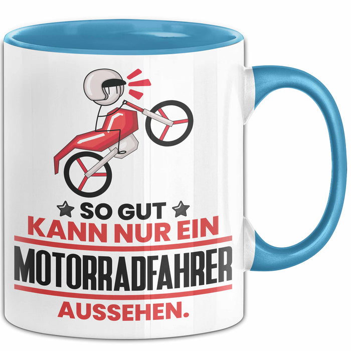 Motorradfahrer Geschenk Tasse So Gut Kann Nur Ein Motorradfahrer Aussehen Geschenkidee Kaffee-Becher Blau Trendation