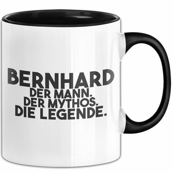 Bernhard Tasse Bernhard – Der Mann. Der Mythos. Die Legende. Geschenk