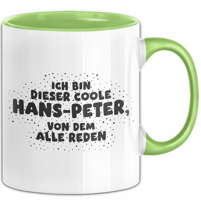 Hans-Peter Tasse Ich Bin Dieser Coole Hans-Peter, Von Dem Alle Reden