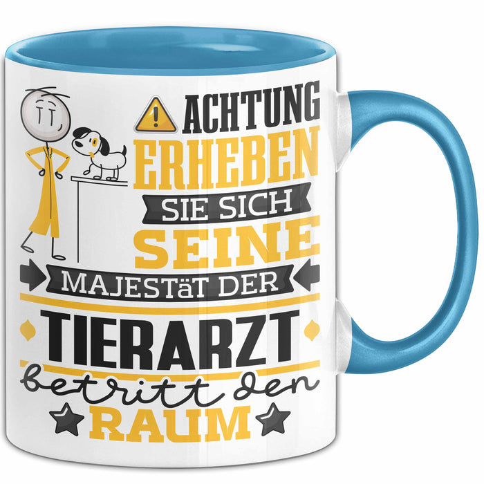 Tierarzt Geschenk Tasse Lustiger Spruch Erheben Sie Sich Der Tierarzt Betritt den Raum Blau Trendation