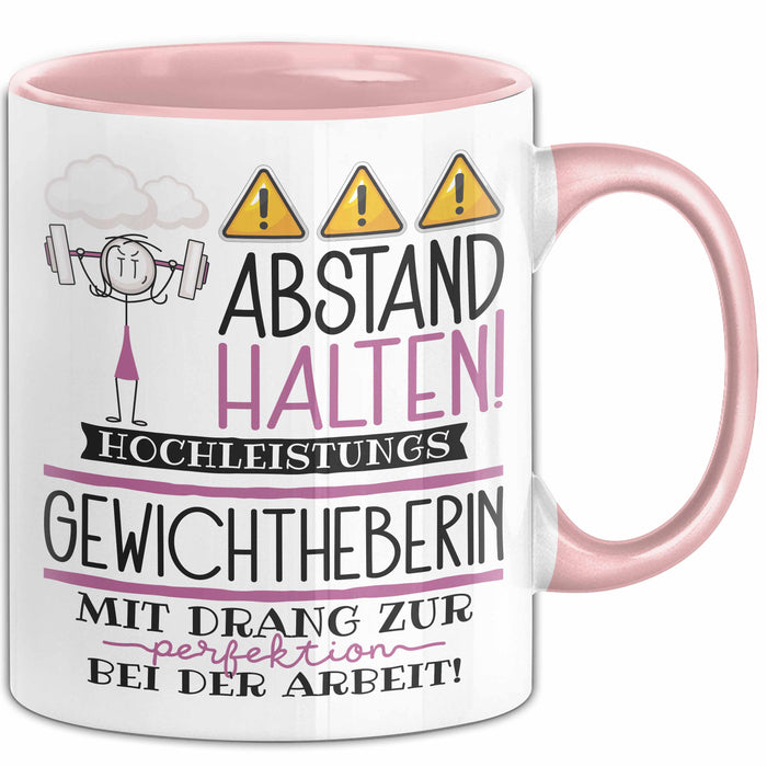 Gewichtheberin Tasse Geschenk Lustig Abstand Halten Hochleistungs-Gewichtheberin Mit Drang Zur Perfektion Bei Der Arbeit Rosa Trendation