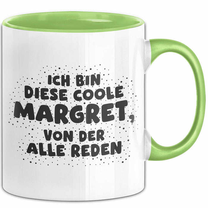 Margret Tasse Ich Bin Diese Coole Margret, Von Der Alle Reden Geschenk