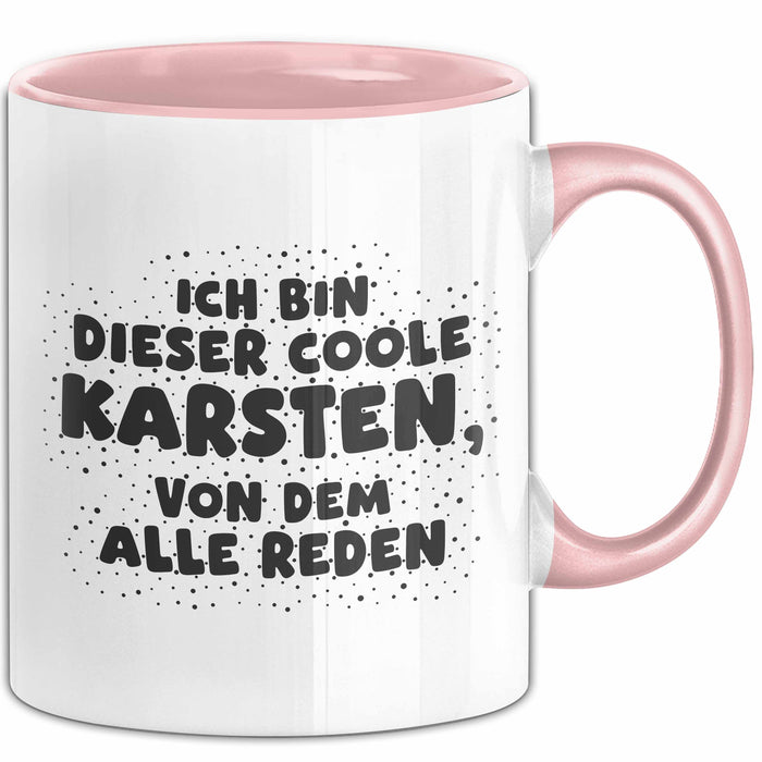 Karsten Tasse Ich Bin Dieser Coole Karsten, Von Dem Alle Reden Geschenk