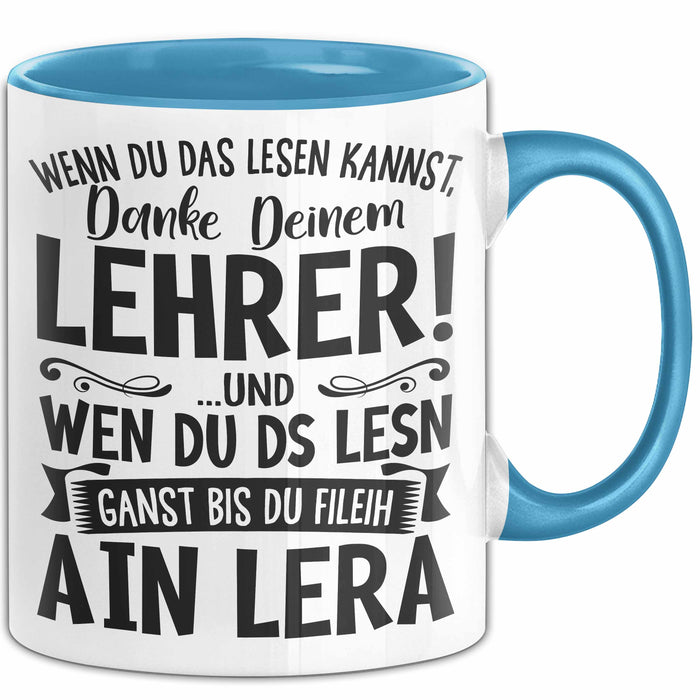 Lehrer Tasse Geschenk Bester Lehrer Wenn Du Das Lesen Kannst Geschenkidee Grundschullehrer Lehrerin Grundschule Blau Trendation