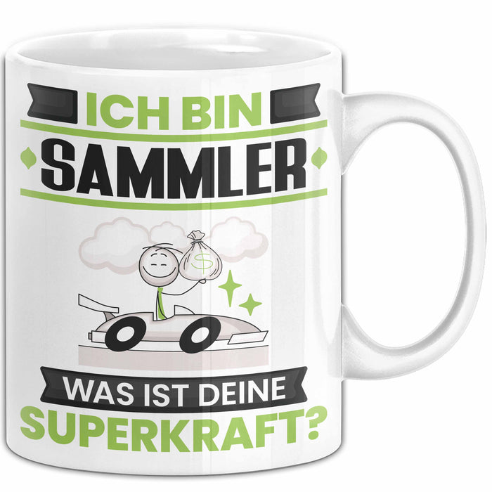 Sammler Tasse Geschenk für Sammler Geburtstag Lustiger Spruch Kaffee-Becher Was Ist Deine Superkraft Weiß Trendation