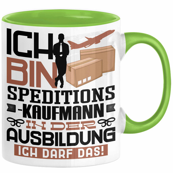 Speditionskaufmann Ausbildung Tasse Geschenk Ich Bin Speditionskaufmann In Der Ausbildung Ich Darf Das Geschenkidee Spruch Grün Trendation