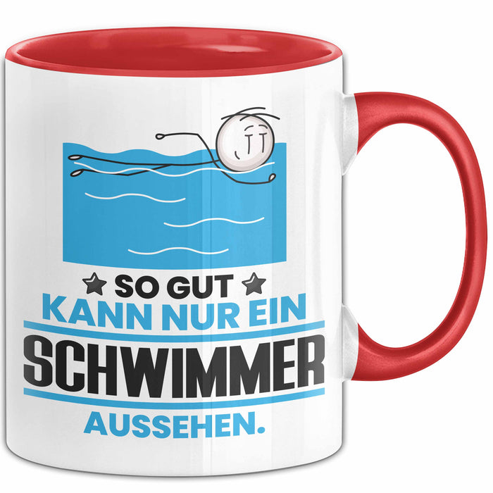 Schwimmer Geschenk Tasse So Gut Kann Nur Ein Schwimmer Aussehen Geschenkidee Kaffee-Becher Rot Trendation