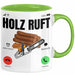 Holzarbeiter Schreiner Tischler Geschenk Tasse Holz Ruft An Holzarbeit Waldarbeiter Kaffee-Becher Grün Trendation