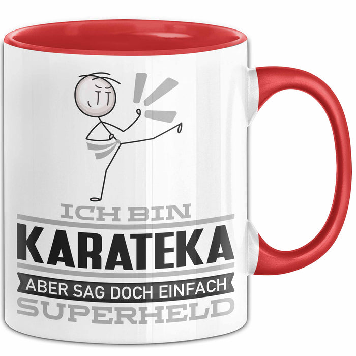 Karateka Geschenk Tasse Ich Bin Karateka Aber Sag Doch Einfach Superheld Lustige Geschenkdiee für Karateka Kaffee-Becher Rot Trendation