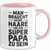 Papa Vatertag Tasse Becher Geschenk Lustige Geschenkidee Spruch Man Braucht Keine Haare Um Ein Super Papa Zu Sein Rosa Trendation