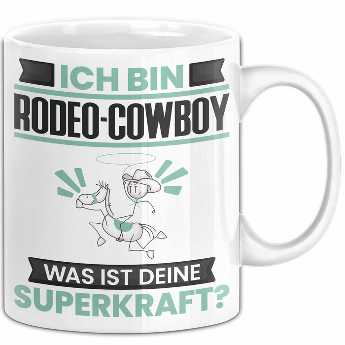 Rodeo-Cowboy Tasse Geschenk für Rodeo-Cowboy Geburtstag Lustiger Spruch Kaffee-Becher Was Ist Deine Superkraft Weiß Trendation