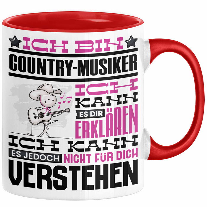 Country-Musiker Geschenk Tasse Geschenkidee für Country-Musiker Geburtstag Lustig Ich Bin Country-Musiker Ich Kann Es Dir Erklären Aber Nicht Für Dich Verstehen Rot Trendation