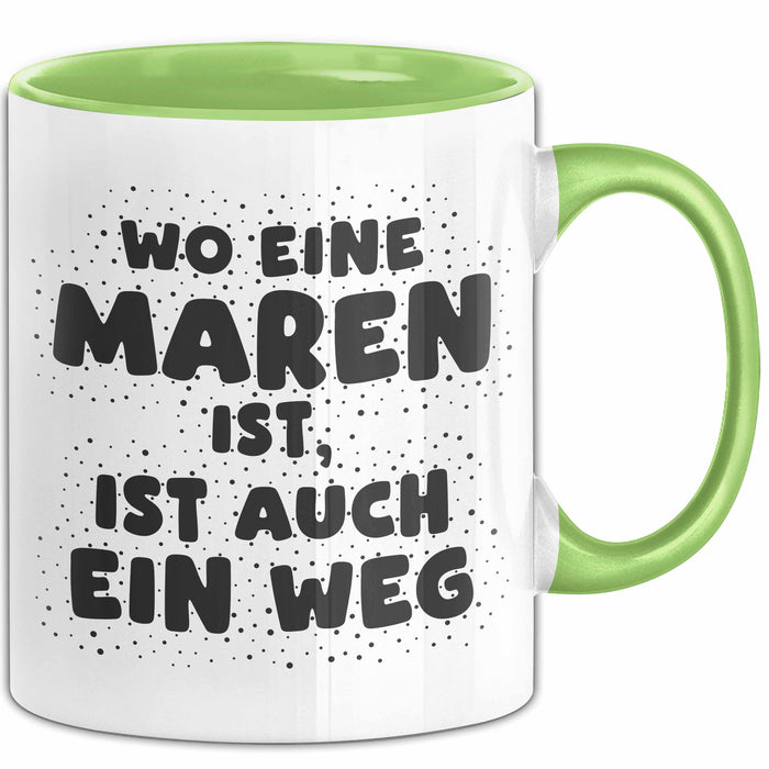 Maren Tasse Wo Eine Maren Ist, Ist Auch Ein Weg Geschenk