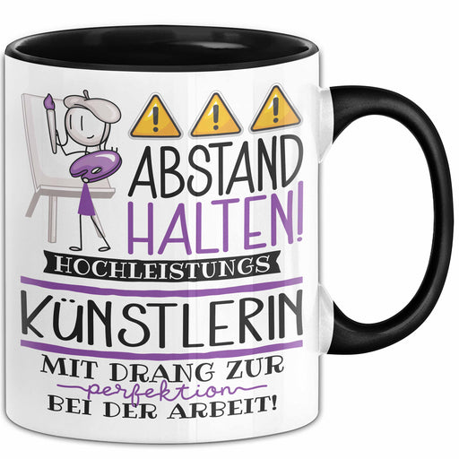 Künstlerin Tasse Geschenk Lustig Abstand Halten Hochleistungs-Künstlerin Mit Drang Zur Perfektion Bei Der Arbeit Trendation