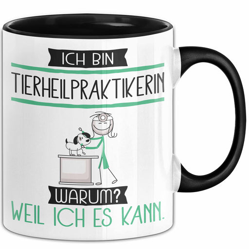 Tierheilpraktikerin Tasse Geschenk Ich Bin Tierheilpraktikerin Warum Weil Ich Es Kann Geschenkidee Geburtstag Trendation