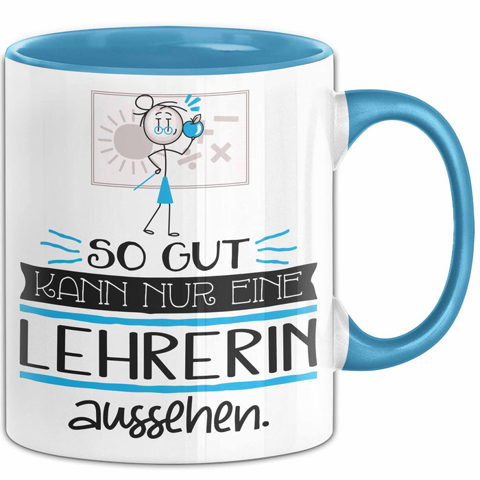 Lehrerin Geschenk Tasse So Gut Kann Nur Eine Lehrerin Aussehen Geschenkidee Geburtstag Weihnachten Lustig Blau Trendation