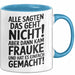 Frauke Tasse Geschenk Alle Sagten Das Geht Nicht Aber Dann Kam Frauke Und Hat Es Einfach Gemacht Geschenkidee Becher mit Name Blau Trendation