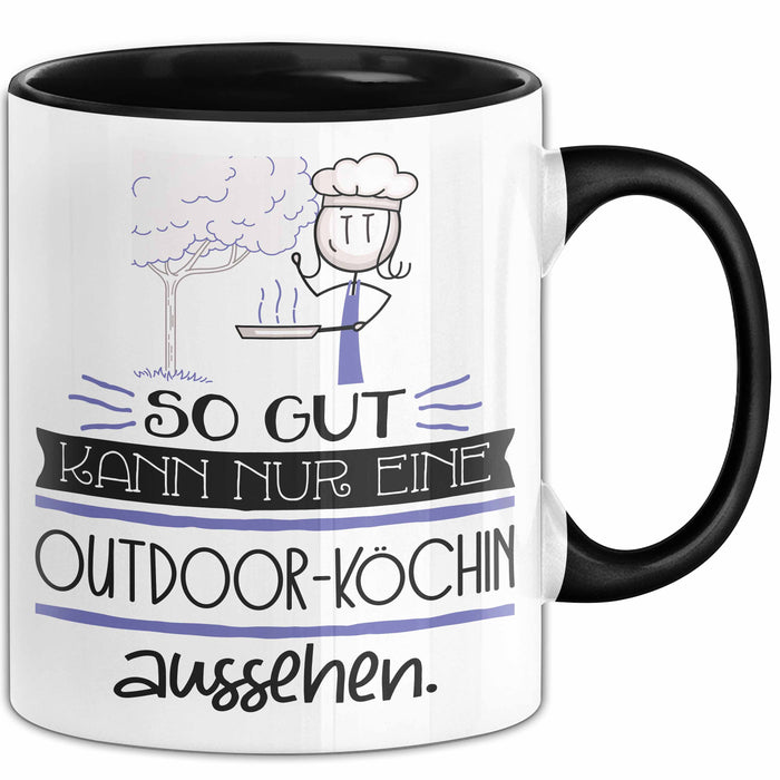 Outdoor-Köchin Geschenk Tasse So Gut Kann Nur Eine Outdoor-Köchin Aussehen Geschenkidee Geburtstag Weihnachten Lustig Trendation