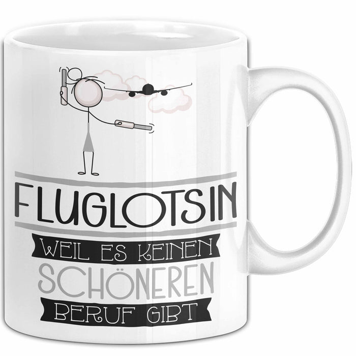 Fluglotsin Weil Es Keinen Schöneren Beruf Gibt Tasse Geschenk für Eine Fluglotsin Lustig Weiß Trendation
