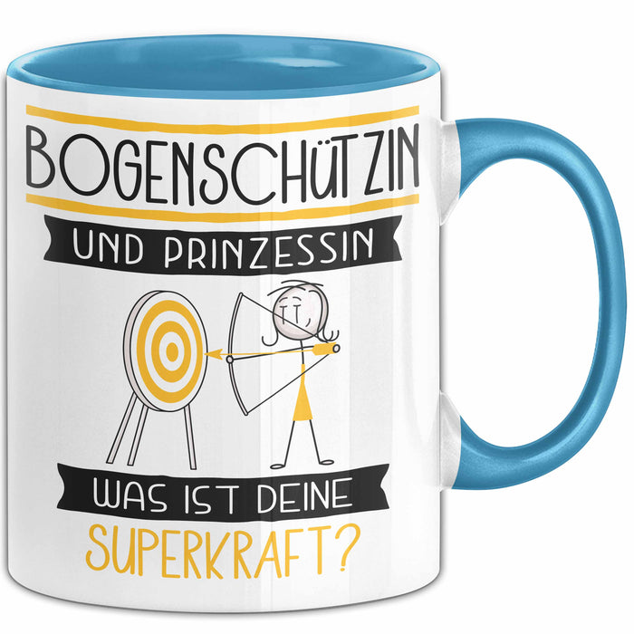 Bogenschützin Und Prinzessin Tasse Geschenk Für Eine Bogenschützin Geburtstag Was Ist Deine Superkraft Blau Trendation