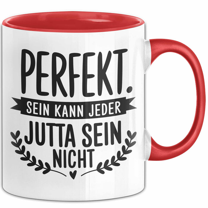 Jutta Tasse Geschenk Perfekt Sein Kann Jeder Geschenkidee Geburtstag Rot Trendation