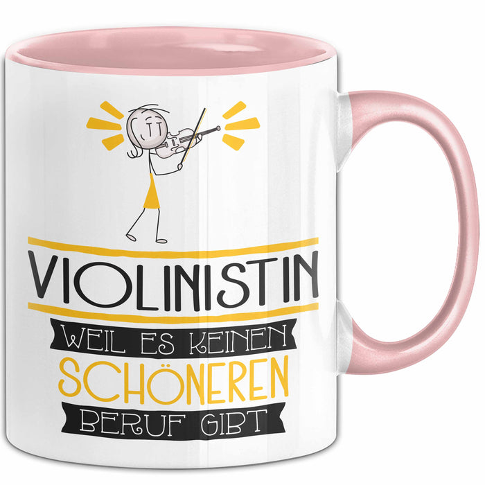 Violinistin Weil Es Keinen Schöneren Beruf Gibt Tasse Geschenk für Eine Violinistin Lustig Rosa Trendation