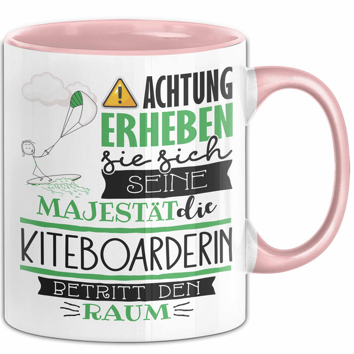 Kiteboarderin Tasse Geschenk Lustiger Spruch Bitte Erheben Sie Sich Seine Majestät Die Kiteboarderin Betritt Den Raum Rosa Trendation