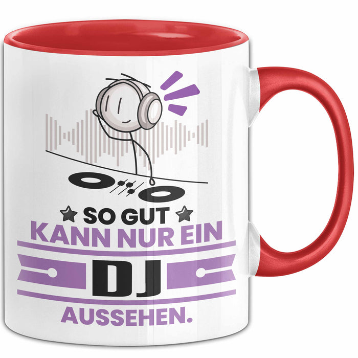 DJ Geschenk Tasse So Gut Kann Nur Ein DJ Aussehen Geschenkidee Kaffee-Becher Rot Trendation