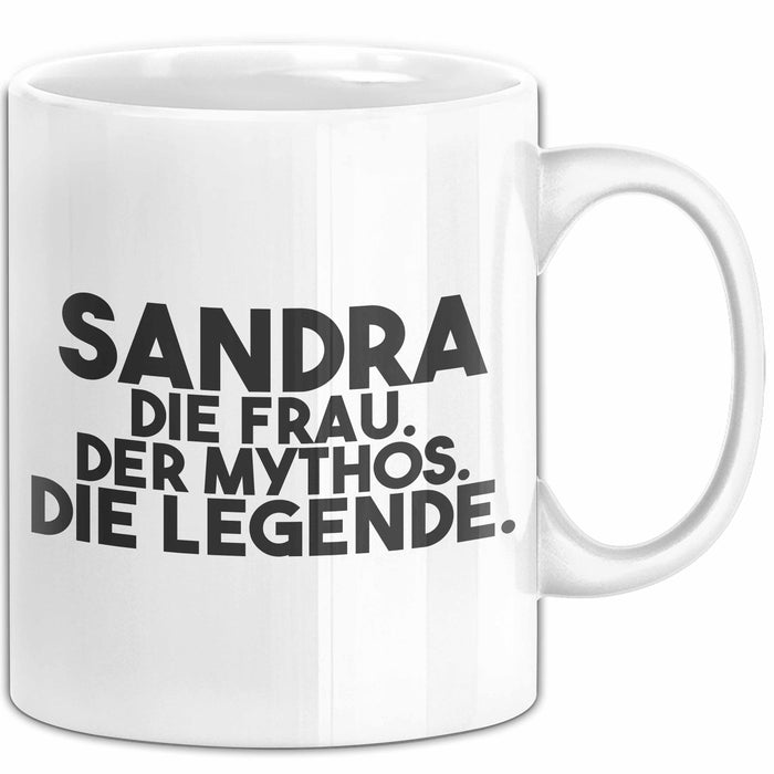 Sandra Tasse Sandra – Die Frau. Der Mythos. Die Legende. Geschenk Weiß Trendation