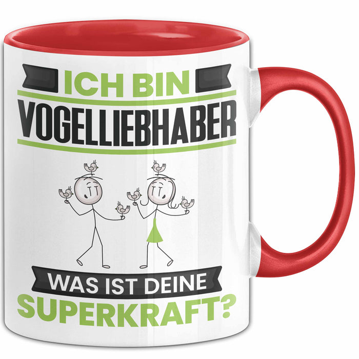 Vogelliebhaber Tasse Geschenk für Vogelliebhaber Geburtstag Lustiger Spruch Kaffee-Becher Was Ist Deine Superkraft Rot Trendation