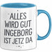 Ingeborg Tasse Geschenk Alles Ist Gut Ingeborg Ist Jetz Da Geschenkidee Becher mit Name Blau Trendation