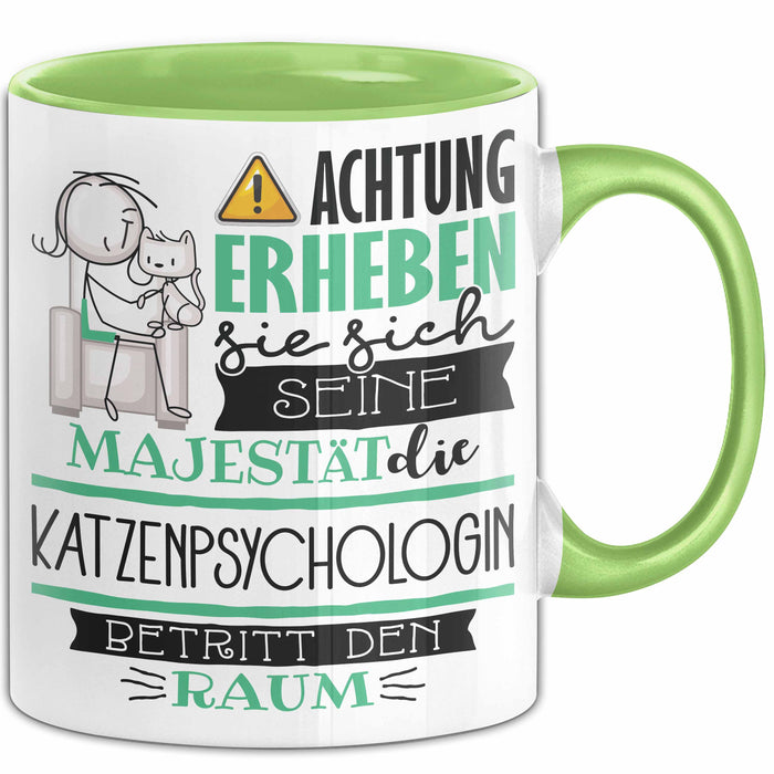 Katzenpsychologin Tasse Geschenk Lustiger Spruch Bitte Erheben Sie Sich Seine Majestät Die Katzenpsychologin Betritt Den Raum Grün Trendation