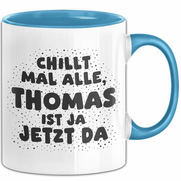 Thomas Tasse Chillt Mal Alle, Thomas Ist Ja Jetzt Da Geschenk