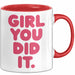 Schüler Abschluss Tasse Geschenk Lustige Geschenkidee Spruch Girl Du Hast Es Geschafft Rot Trendation
