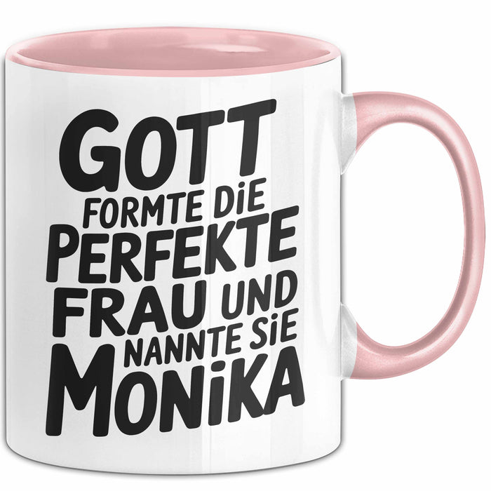Monika Tasse Geschenk Gott Formte Die Perfekte Frau Monika Geschenkidee Rosa Trendation