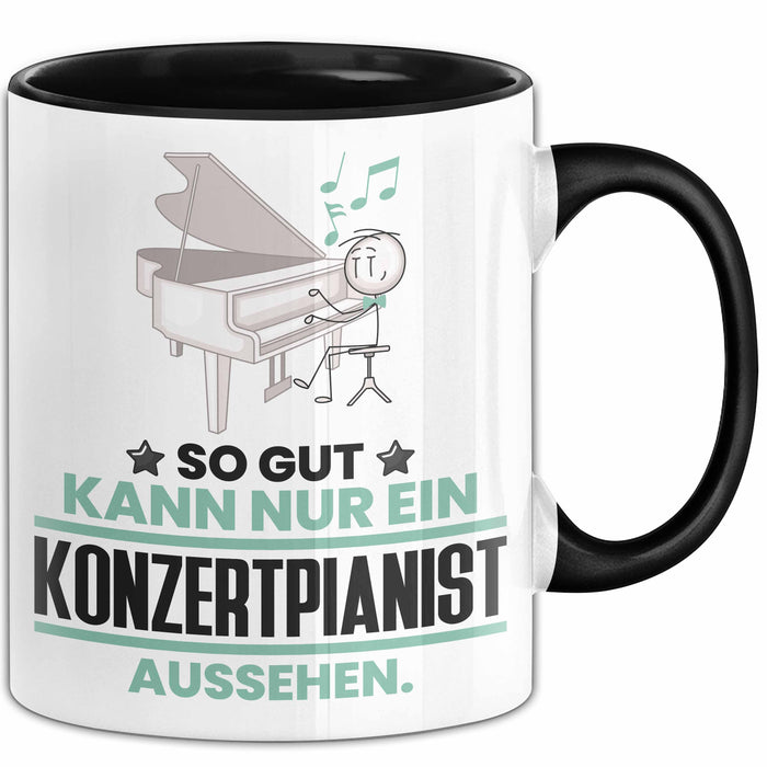 Konzertpianist Geschenk Tasse So Gut Kann Nur Ein Konzertpianist Aussehen Geschenkidee Kaffee-Becher Schwarz Trendation