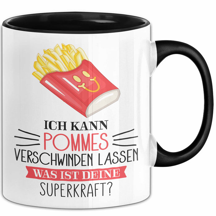 Pommes-Liebhaber Tasse Geschenk Ich Kann Pommes Verschwinden Lassen Was Ist Deine Superkraft Becher Geschenkidee Pommes Kaffee-Becher Trendation