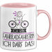 Geschenk für Fahrradfahrerin Tasse Lustige Geschenkidee Geburtstag Ich Bin Fahrradfahrerin Ich Darf Das Rosa Trendation