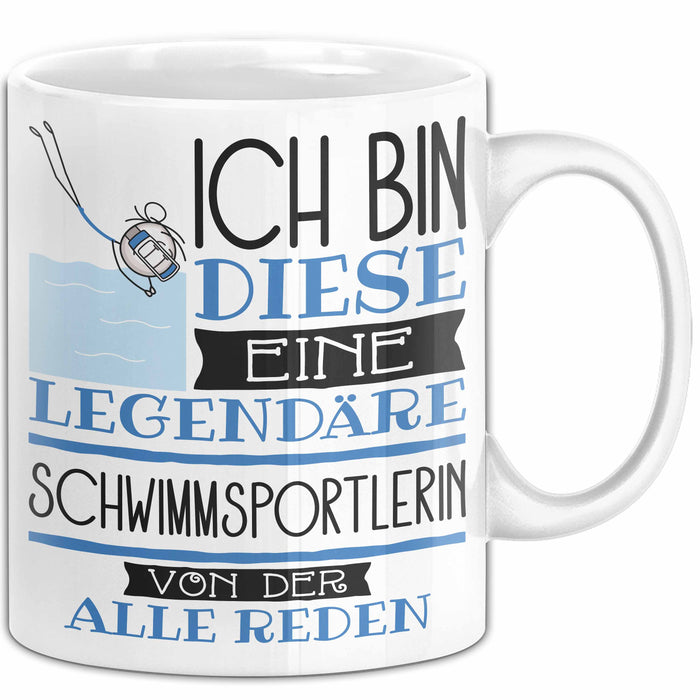 Schwimmsportlerin Tasse Geschenk Ich Bin Diese Eine Legendäre Schwimmsportlerin Von Der Alle Reden Geschenkidee Geburtstag Weihnachten Weiß Trendation