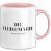 Heidemarie Tasse Geschenk Die Heidemarie Macht Dat Schon Geschenkidee Becher mit Name Rosa Trendation