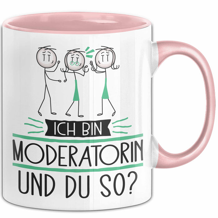 Moderatorin Tasse Geschenk Ich Bin Moderatorin Und Du So Geschenkidee Lustiger Spruch Becher Rosa Trendation