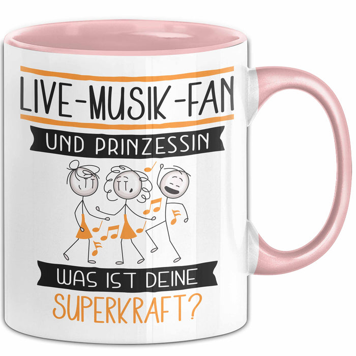 Live-Musik-Fan Und Prinzessin Tasse Geschenk Für Eine Live-Musik-Fan Geburtstag Was Ist Deine Superkraft Rosa Trendation