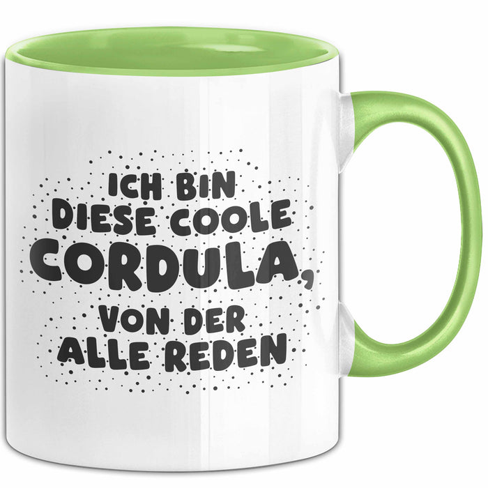 Cordula Tasse Ich Bin Diese Coole Cordula, Von Der Alle Reden Geschenk