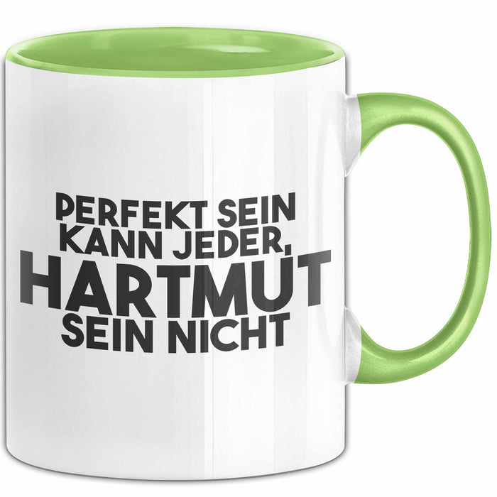 Hartmut Tasse Perfekt Sein Kann Jeder, Hartmut Sein Nicht Geschenk