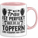 Töpferin Tasse Geschenk Keine Frau Ist Perfekt Aber Die Die Töpfern Sind Verdammt Nah Dran Rosa Trendation